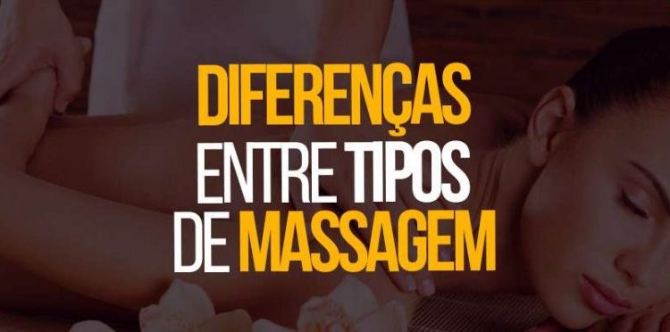 conheça os diferentes tipos de massagem
